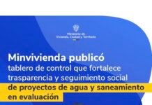 Minvivienda publicó tablero de control que fortalece trasparencia y seguimiento social de proyectos de agua y saneamiento en evaluación